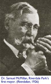 Dr. Samuel McMillan, Riverdale (Park's) first mayor, from the Riverdalian, 1926